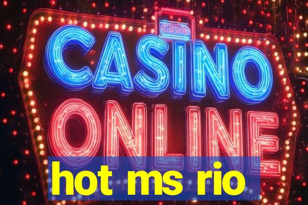 hot ms rio
